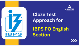 Cloze Test Approach for IBPS PO English Section