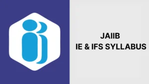 JAIIB IE & IFS Syllabus 2025