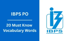 Vocabulary Booster 20 Must-Know Words for IBPS PO Exam