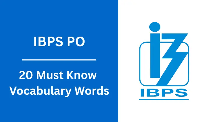 Vocabulary Booster 20 Must-Know Words for IBPS PO Exam