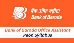 Bank of Baroda Office Assistant Syllabus