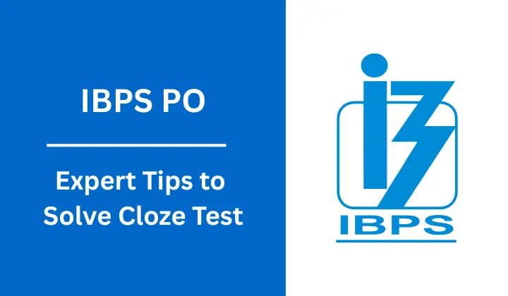 Expert Tips to Solve Cloze Test in IBPS PO Exam 2025