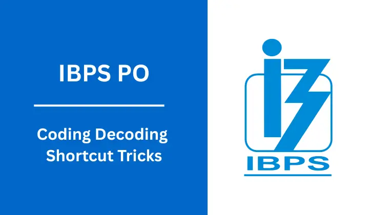 Coding Decoding Shortcut Tricks for IBPS PO Exam 2025