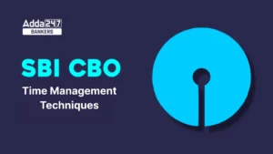 Time Management Techniques for SBI CBO Exam 2025