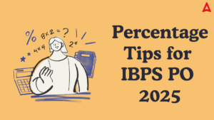 Percentage Tips for IBPS PO 2025