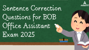 Sentence Correction Questions for BOB Office Assistant Exam 2025