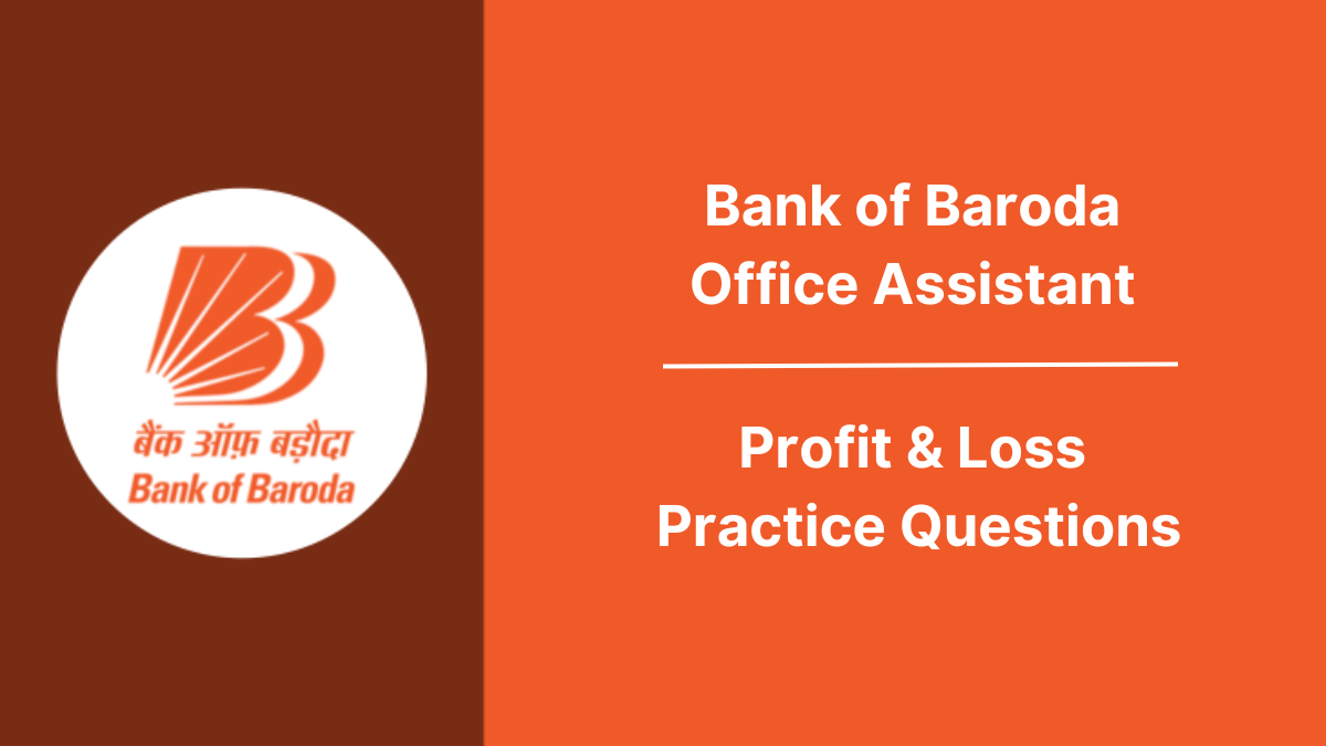 Profit & Loss Practice Questions for BOB Office Assistant Exam 2025