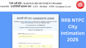 RRB NTPC City Intimation 2025