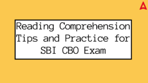Reading Comprehension Tips and Practice for SBI CBO Exam 2025