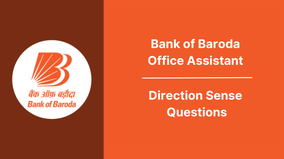 Direction Sense Questions for Bank of Baroda Office Assistant 2025