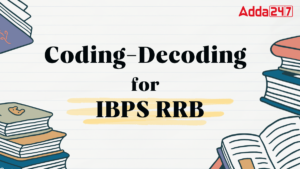 Coding Decoding for IBPS RRB Exam 2025, Check Questions With Solutions