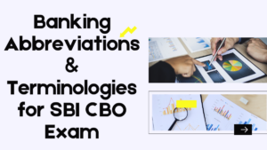 Banking Abbreviations and Terminologies for SBI CBO Exam 2025