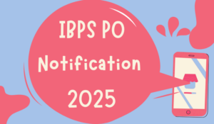 IBPS PO Notification 2025