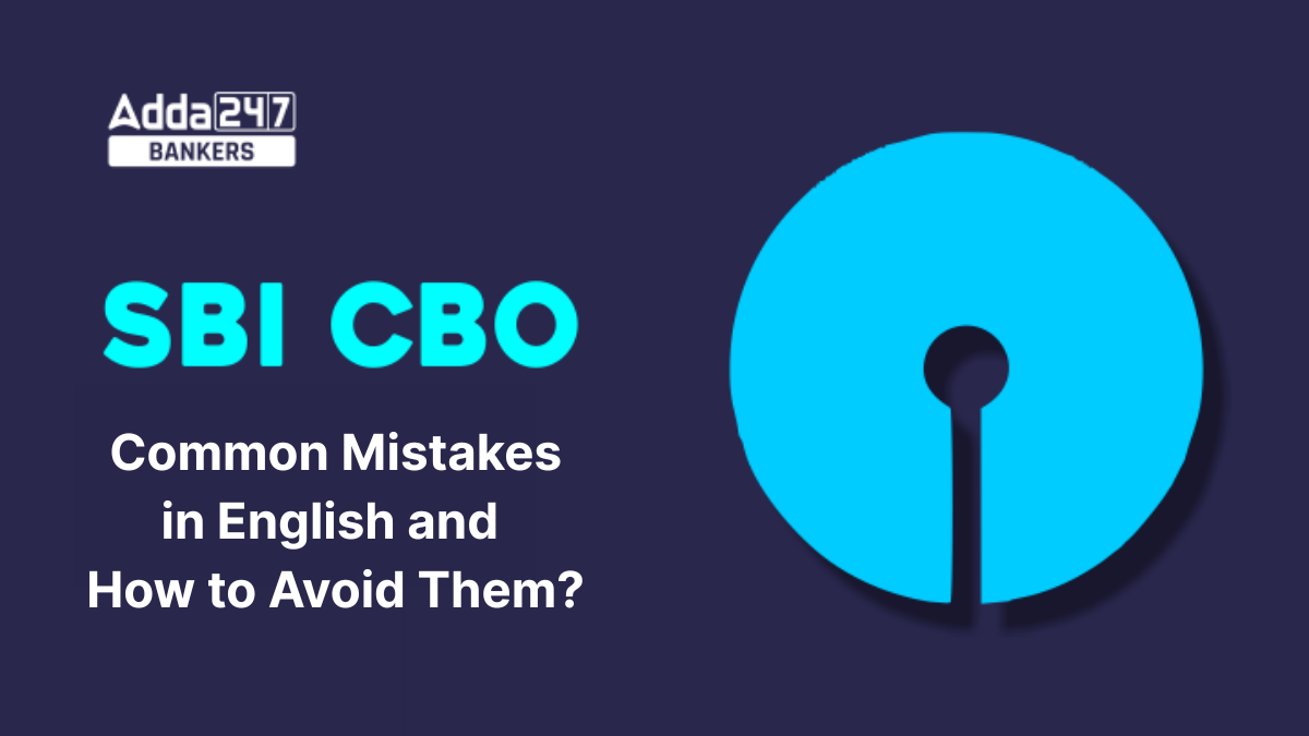 Common Mistakes in SBI CBO English and How to Avoid Them