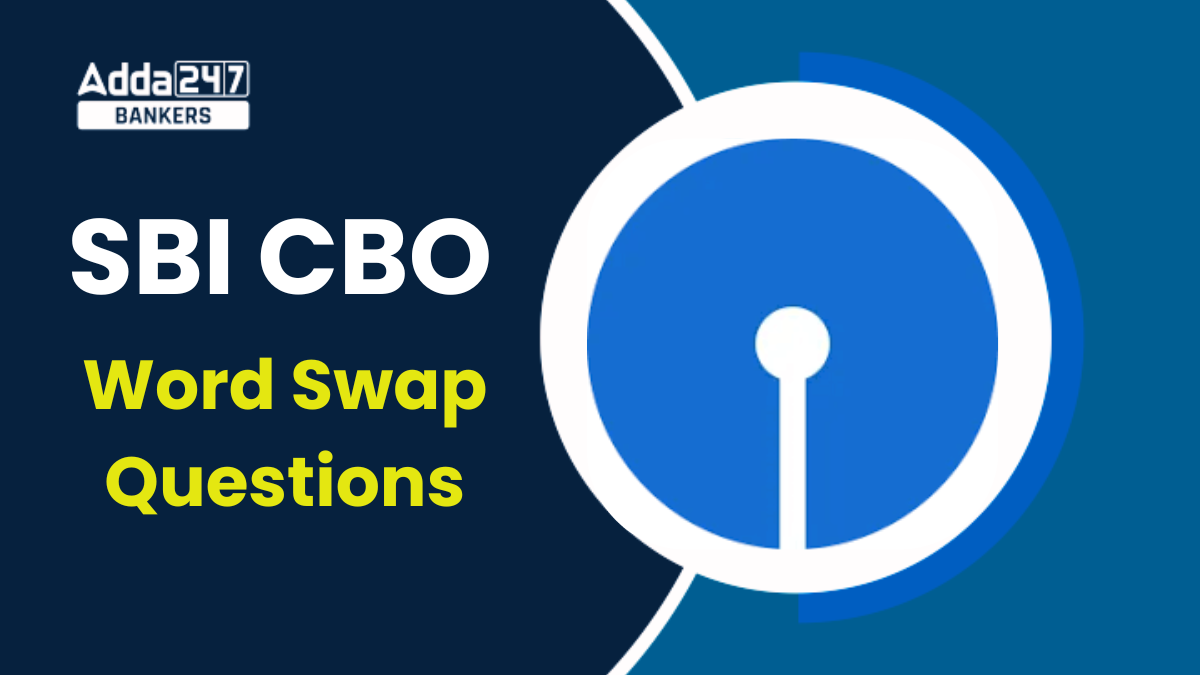 Word Swap questions SBI CBO exam