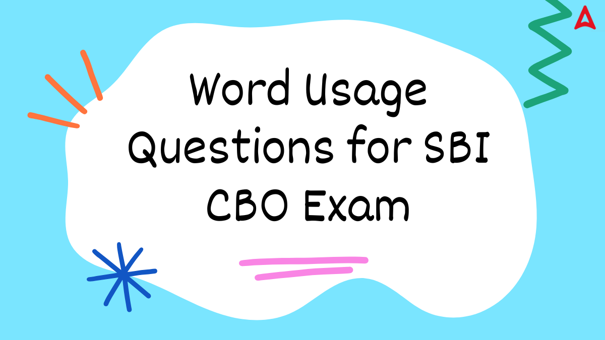 Word Usage Questions for SBI CBO Exam