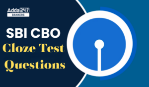 Cloze Test Questions for SBI CBO Exam 2025