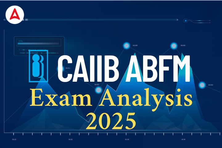 CAIIB ABFM Exam Analysis 2025