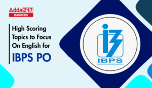 High Scoring Topics to Focus On English for IBPS PO