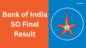 Bank of India SO Final Result 2025 Out, Download PDF