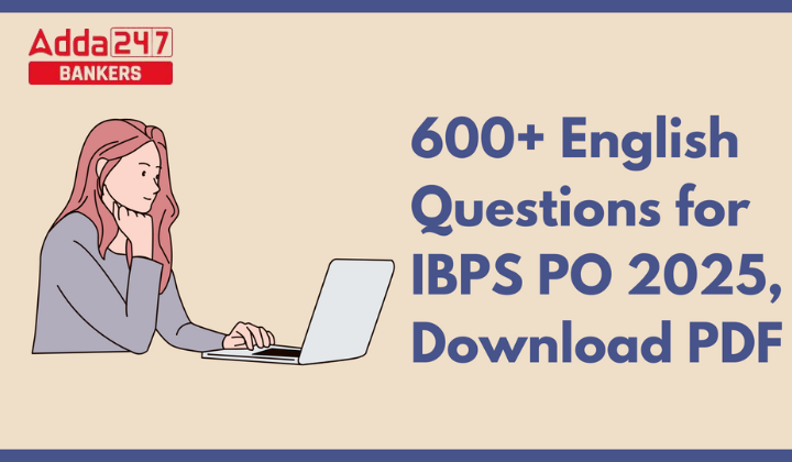 600+ English Questions for IBPS PO 2025