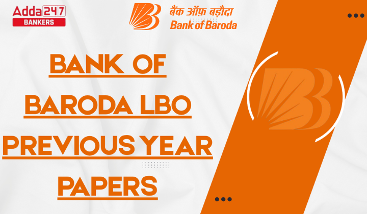 Bank of Baroda LBO Previous Year Papers