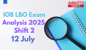 IOB LBO Exam Analysis 2025, Shift 2