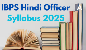 IBPS Hindi Officer Syllabus 2025