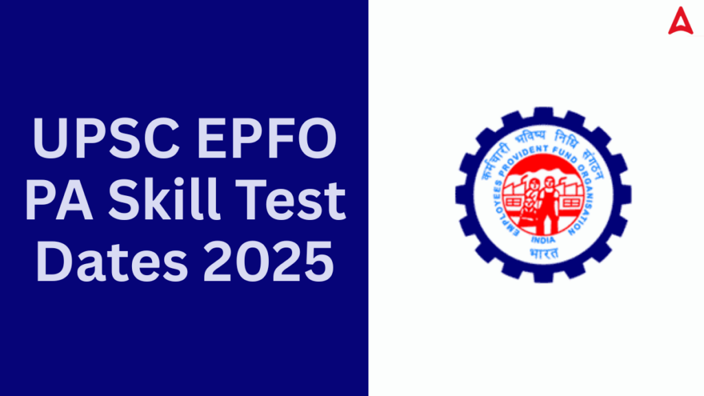 UPSC EPFO PA Skill Test Dates 2025 Out, Check complete schedule_2.1