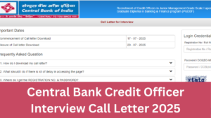 Central Bank Credit Officer Interview Call Letter 2025 Out, Download Link