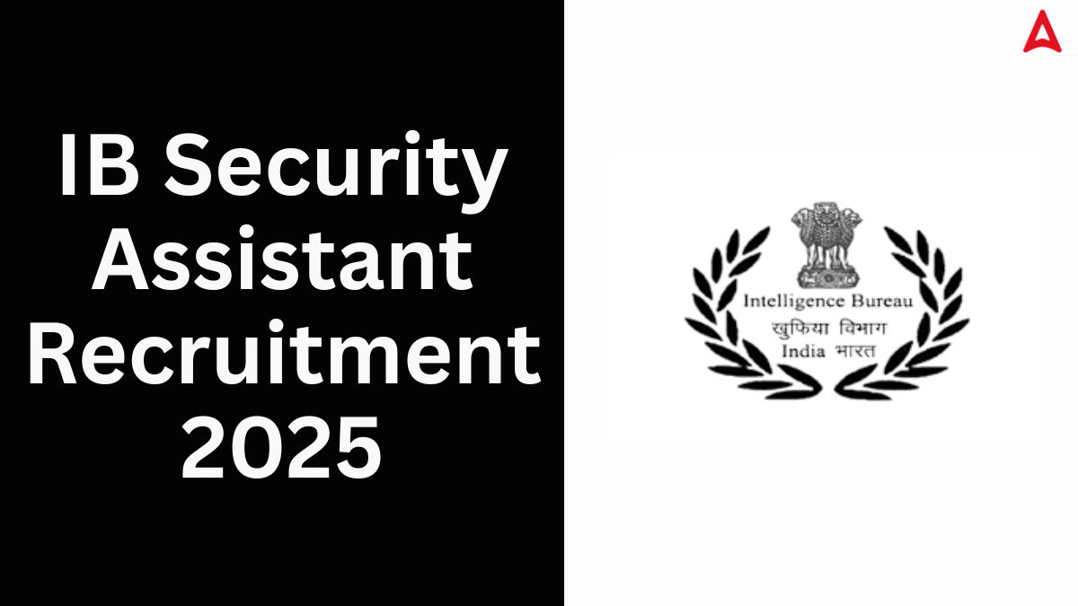 IB Security Assistant Recruitment 2025