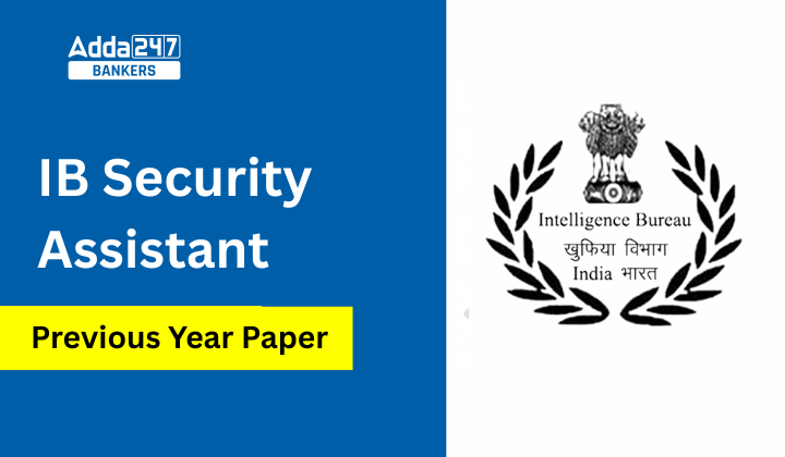 IB Security Assistant Previous Year Paper