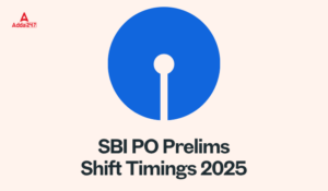 SBI PO Prelims Shift Timings
