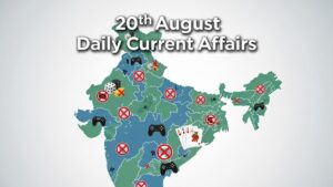 Daily Current Affairs 20th August 2025, Important News Headlines (Daily GK Update)