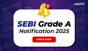 SEBI Grade A Notification 2025