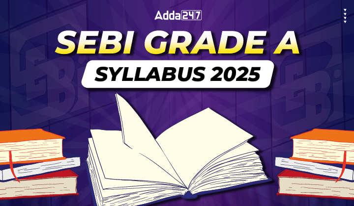 SEBI Grade A Syllabus 2025