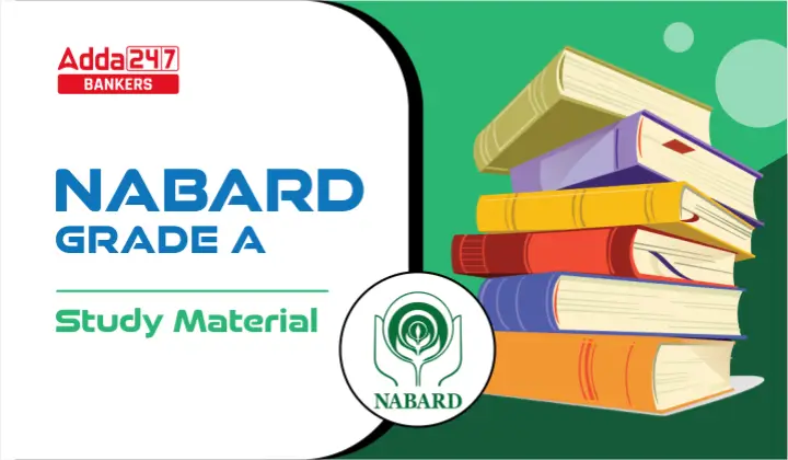 NABARD Grade A Study Material 2025