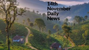 Daily Current Affairs 14th November, 2025
