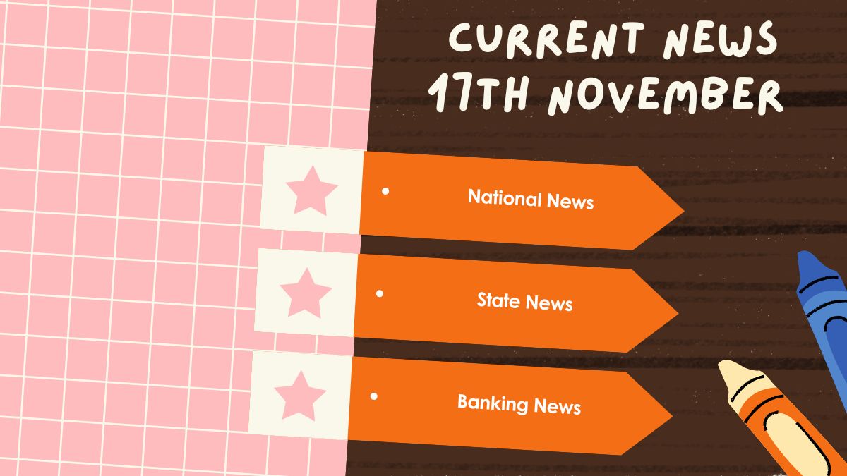 Daily Current Affairs: 17th November, 2025