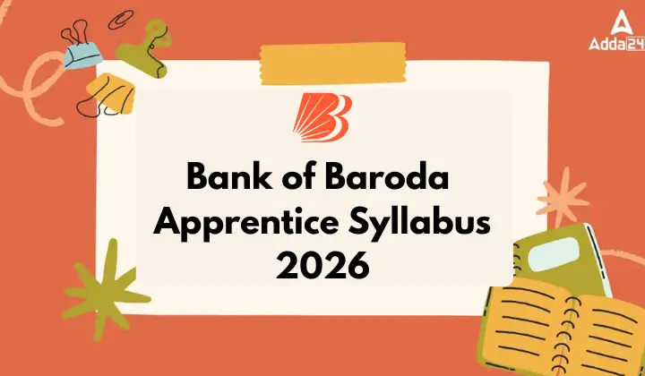 Bank of Baroda Apprentice Syllabus and Exam Pattern 2026,