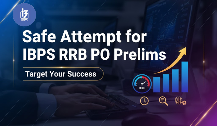 Safe Attempt for IBPS RRB PO Prelims,