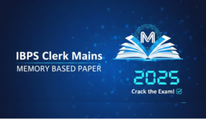 IBPS Clerk Mains Memory Based Paper 2025, Attempt and Download PDFs
