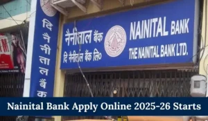 Nainital Bank Apply Online 2025-26 Starts