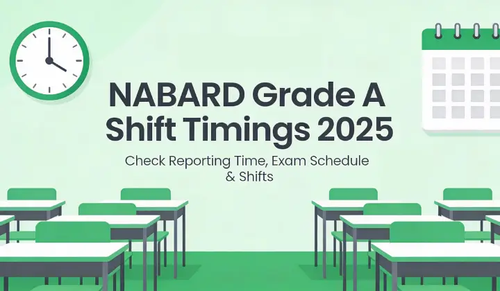 NABARD Grade A Shift Timings 2025
