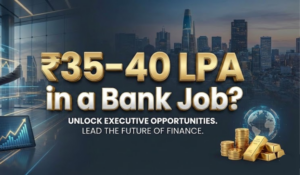 ₹35–40 LPA in a Bank Job