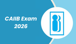 CAIIB Exam 2026