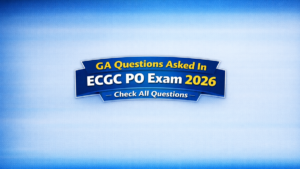 GA Questions Asked In ECGC PO Exam 2026, Check All Questions