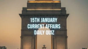 Daily Current Affairs Quiz 15th January, 2026 Check Important Questions Here