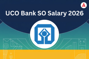 UCO Bank SO Salary 2026