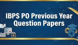IBPS PO Previous Year Question Papers